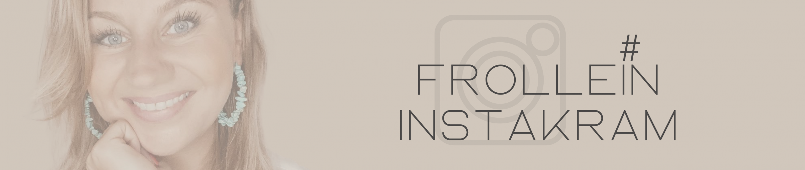 Frollein Instakram Frollein Instakram