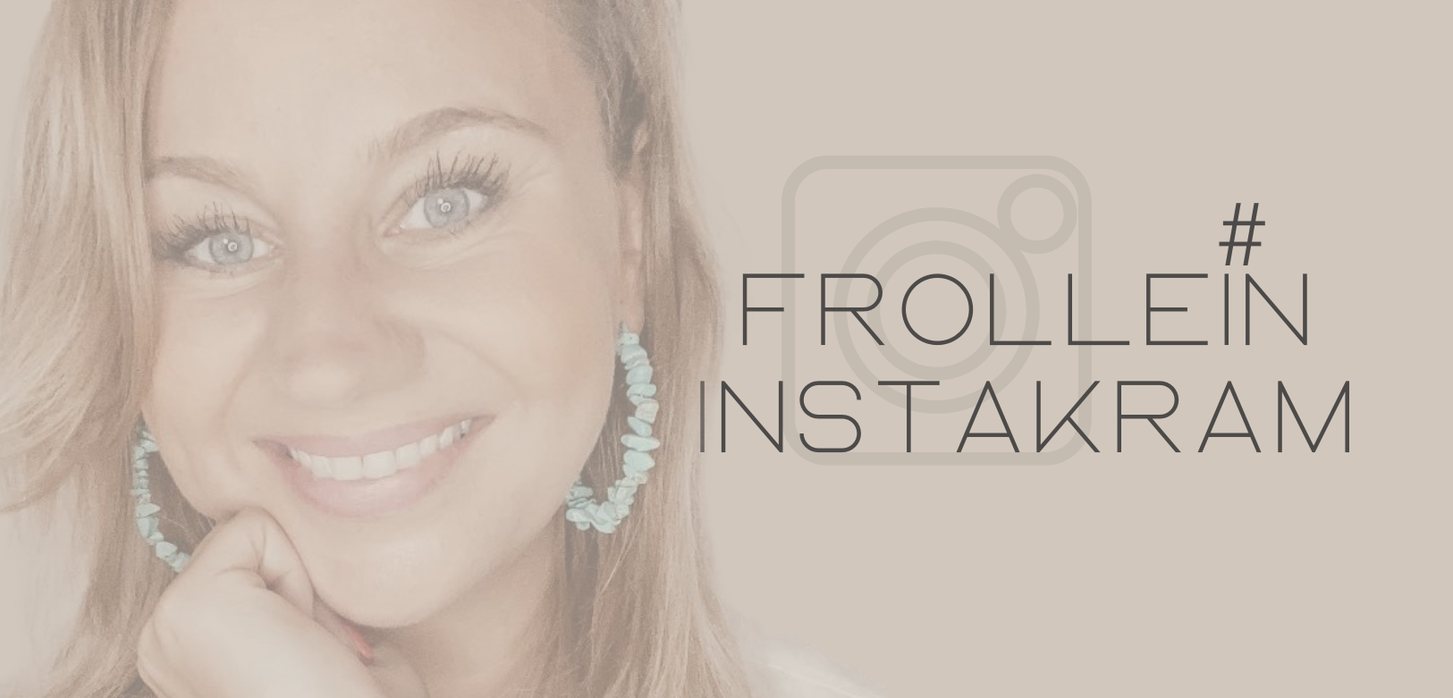 Frollein Instakram