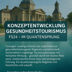 Konzeptentwicklung Gesundheitstourismus FS24 – „im Quantensprung“ rund-um-sorglos Paket