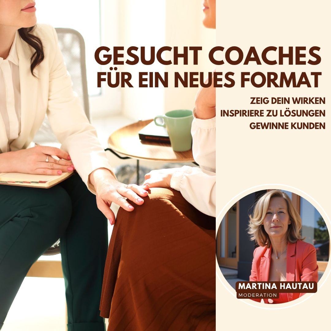 GESUCHT COACHES für ein neues Format | Martina Hautau | REMO Veranstaltung